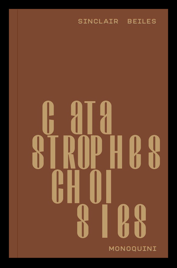 Catastrophes choisies • Sinclair Beiles